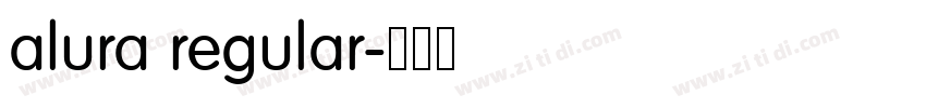 alura regular字体转换 alura regular字体转换